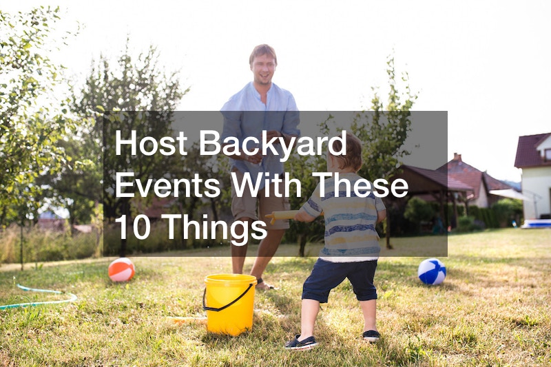 Host Backyard Events With These 10 Things
