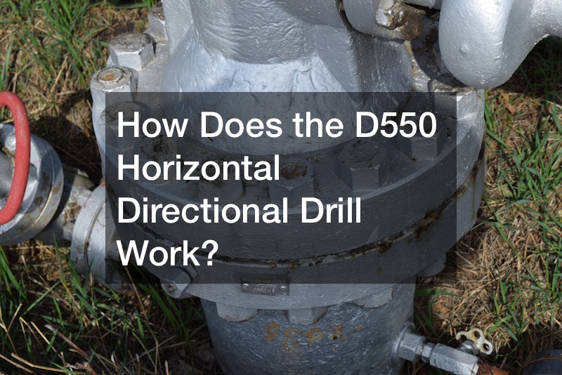 How Does the D550 Horizontal Directional Drill Work?
