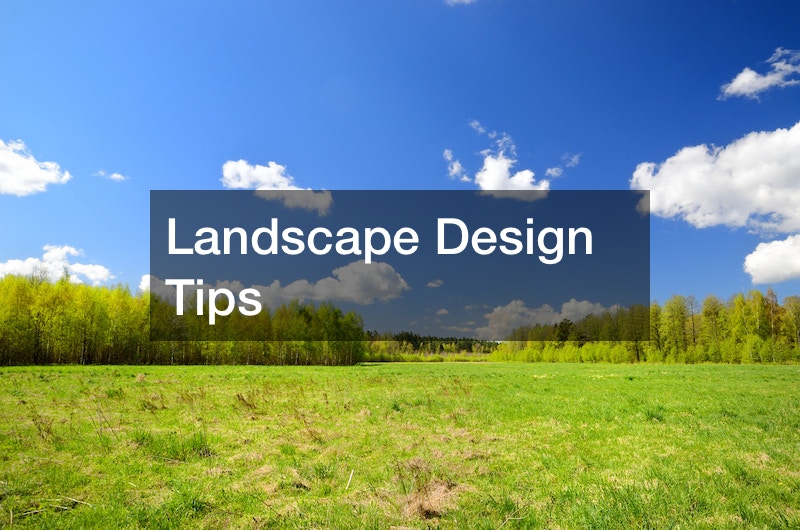 Landscape Design Tips